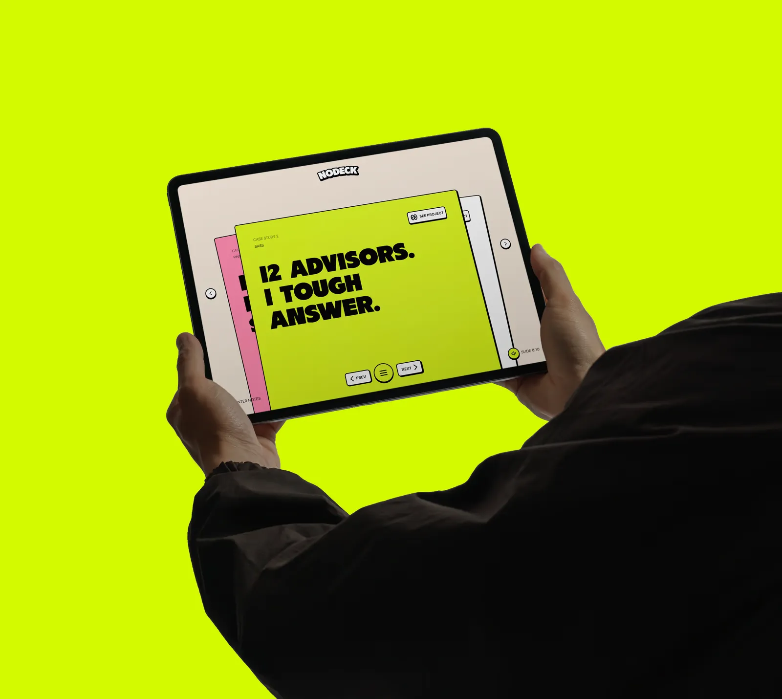 Person holding a tablet showing a Nodeck slide that reads 12 Advisors. 1 Tough Answer. on a lime background.